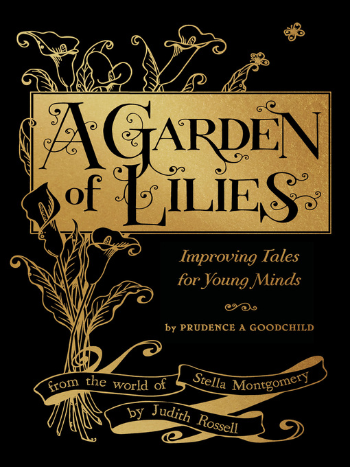 Title details for A Garden of Lilies by Judith Rossell - Available